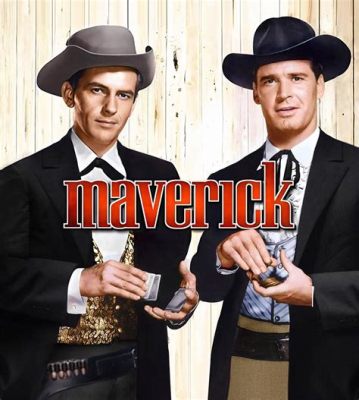  Maverick - Western seikkailu vahvalla näyttelijäkaartalla ja ikoninen musiikki!