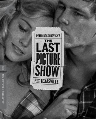 The Last Picture Show:  Muovaava melodrama 1950-luvun Texasissa!